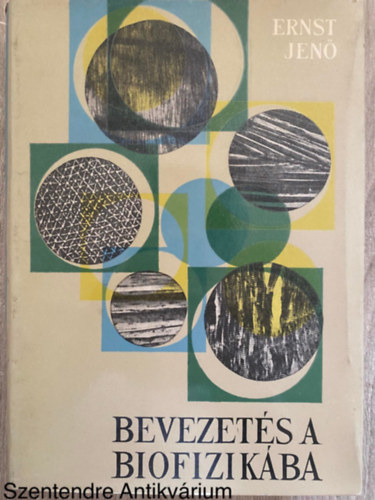 Ernst Jen - Bevezets a biofizikba (Sajt kppel)