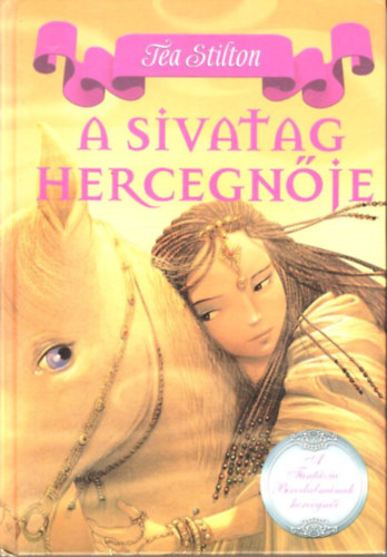 Tea Stilton - A sivatag hercegnje