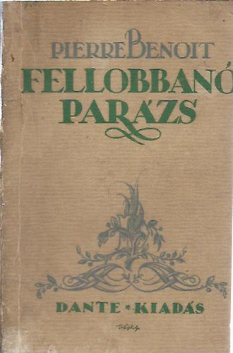 Pierre Benoit - Fellobban� par�zs (Alberte)