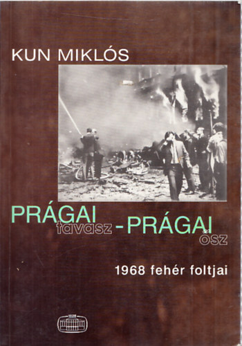 Kun Mikls - Prgai tavasz - Prgai sz (1968 fehr foltjai)