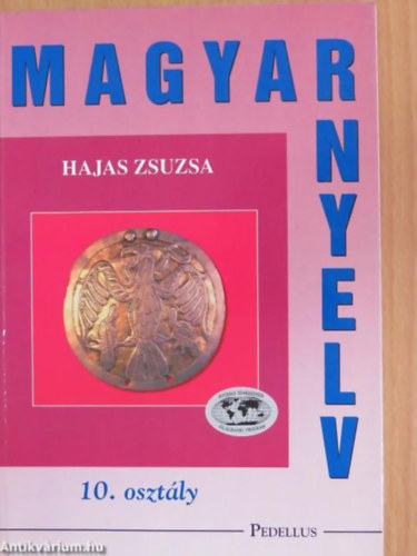 Hajas Zsuzsa - magyar nyelv 10 középiskolásoknak