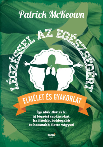 Patrick McKeown - Lgzssel az egszsgrt