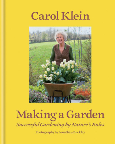 Carol Klein - Making a Garden