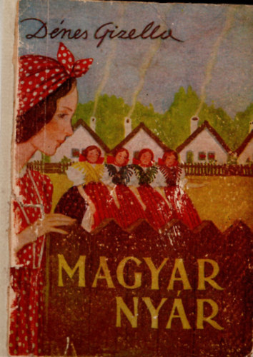 Dénes Gizella - Magyar nyár