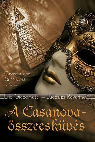 Jacques Ravenne Éric Giacometti - A casanova-összeesküvés