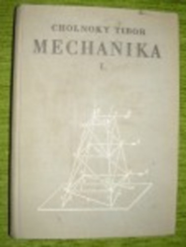 Cholnoky Tibor - Mechanika II.-szilrdsgtan