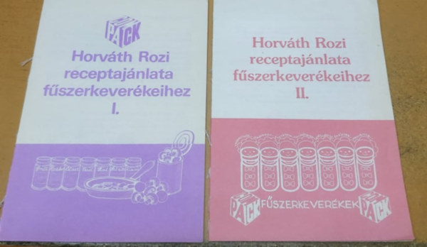 Compack Kereskedelmi Csomagol Vllalat Horvth Rozi - Horvth Rozi receptajnlata fszerkeverkeihez I.-II. (2 fzet)