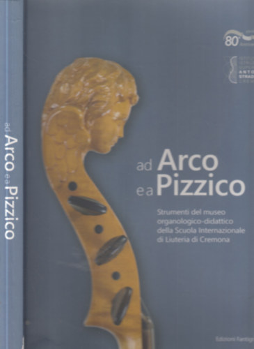 Ad Arco e a Pizzico (Hegedűk)