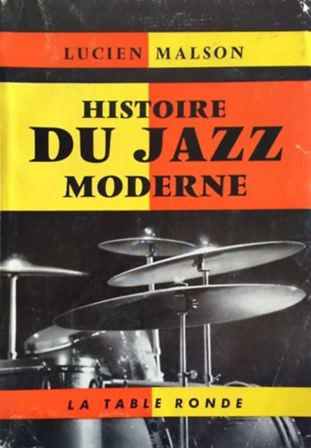 Lucien Malson - Histoire du Jazz Moderne