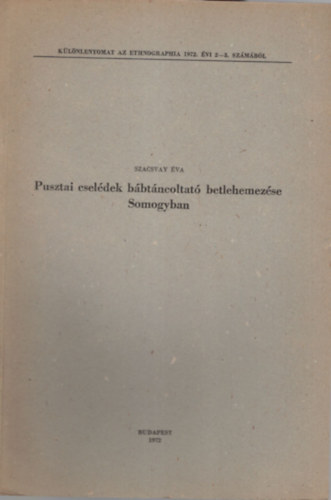 Szacsvay va - Pusztai cseldek bbtncoltat betlehemezse Somogyba-  Klnlenyomat