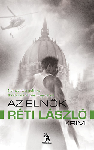 Rti Lszl - Az elnk