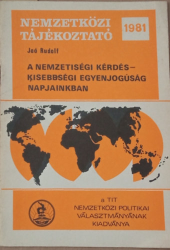 Joó Rudolf - A nemzetiségi kérdés - Kisebbségi egyenjogúság napjainkban (Dedikált)