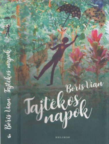 Boris Vian - Tajtkos napok