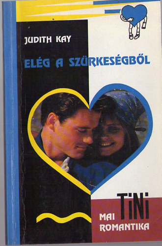 Judith Kay - Elég a szürkeségből