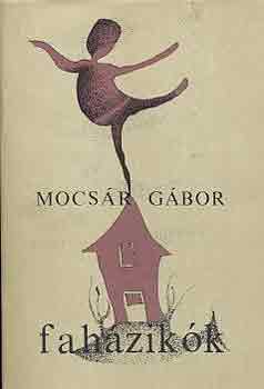 Mocs�r G�bor - Fah�zik�k