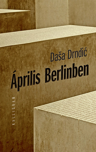 Drndic Dasa - �prilis Berlinben