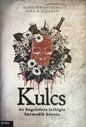 Mats Strandberg - Sara Bergmark Elfgren - Kulcs