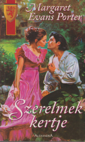 Margaret Evans Porter - Szerelmek kertje