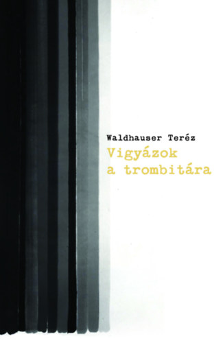 Waldhauser Terz - Vigyzok a trombitra