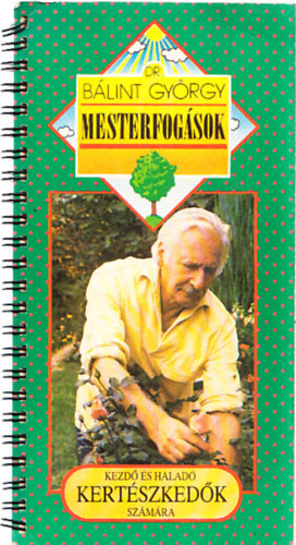 Dr. B�lint Gy�rgy - Mesterfog�sok   - Gy�gytea k�sz�t�se   (Fekete-feh�r �br�kkal illusztr�lva. teljes kiad�s)