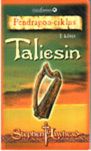 Stephen Lawhead - Taliesin (Pendragon-ciklus I.)