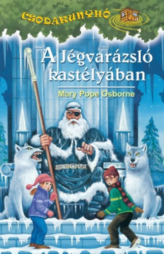 Mary Pope Osborne - A J�gvar�zsl� kast�ly�ban