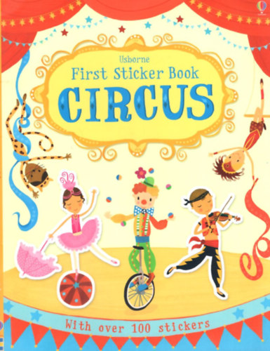 Circus - First Sticker Book ( Usborne ) With over 100 stickers