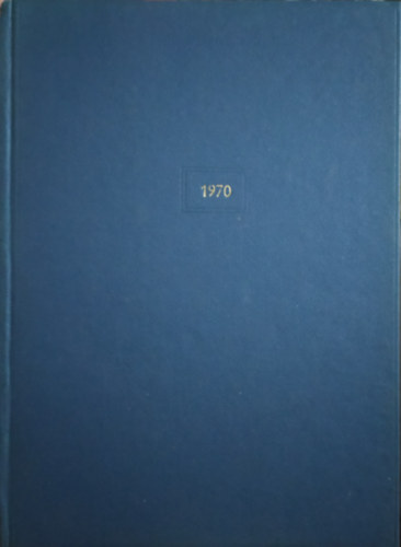 Radó György, Péntek Gyula , Rakovszky István László Béla (szerk.) - Filatéliai Szemle 1970 (teljes évfolyam)