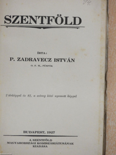 P. Zadravecz István - Szentföld
