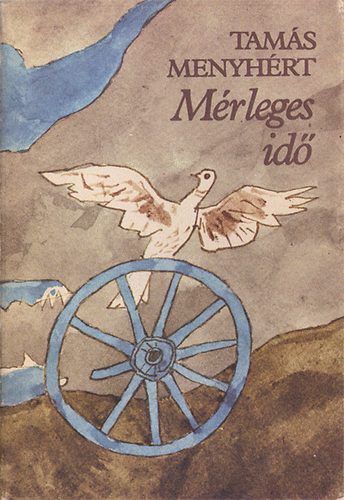 Tamás Menyhért - Mérleges idő