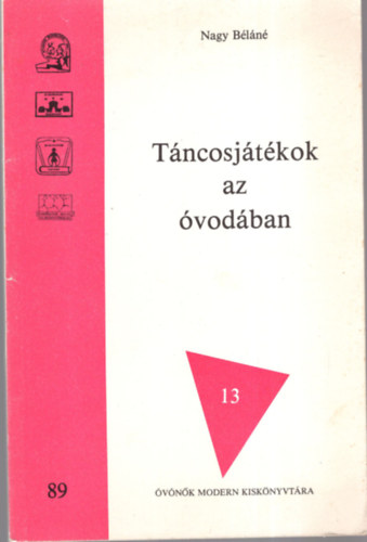 Nagy B�l�n� - T�ncosj�t�kok az �vod�ban