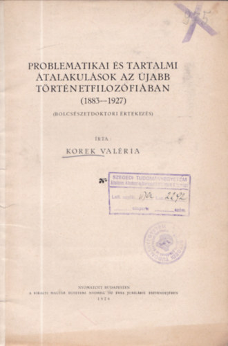 Korek Val�ria - Problematikai �s tartalmi �talakul�sok az �jabb t�rt�netfiloz�fi�ban (1883-1927)