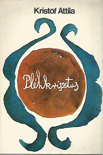 Krist�f Attila - Pl�hkrisztus