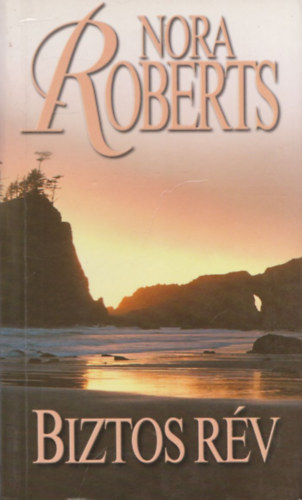 Nora Roberts - Biztos rév