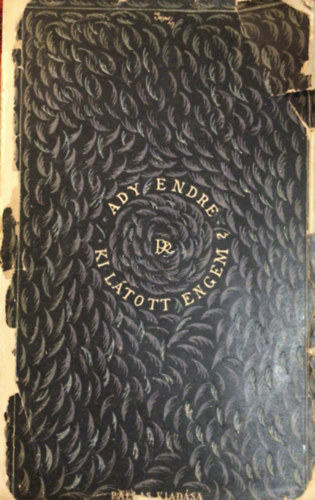 Ady Endre - Ki l�tott engem?