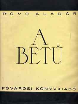 Róvó Aladár - A betű