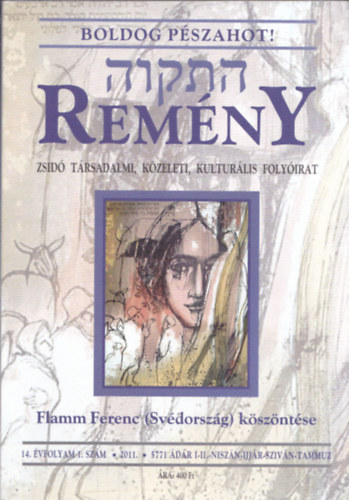 Benedek Istvn Gbor - Remny 2011. tavasz (Zsid trsadalmi, kzleti, kulturlis folyirat)