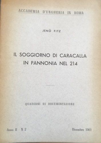 Fitz Jen� - Il soggiorno di caracalla in pannonia nel 214