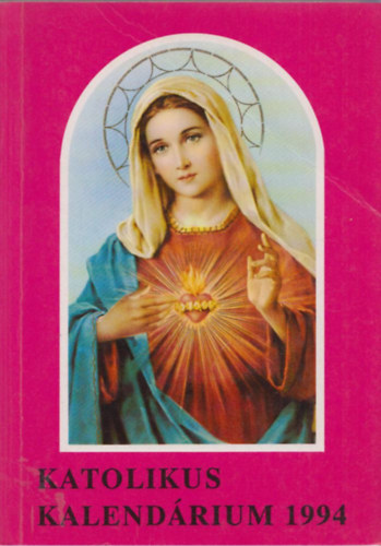 Czoborczy Bence  (szerk.) - Katolikus kalendrium 1994