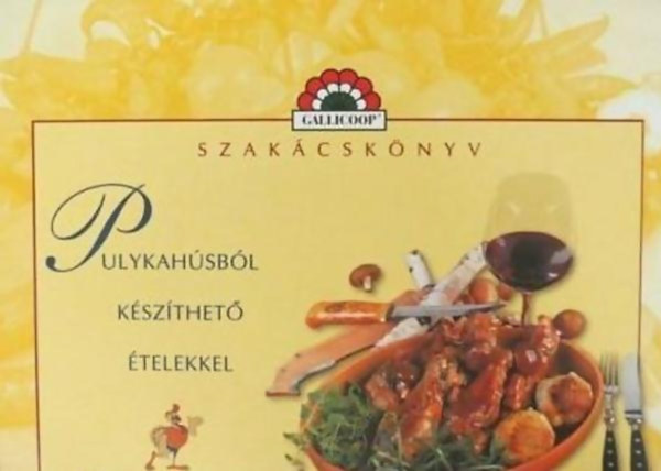 Szak�csk�nyv - Pulykah�sb�l k�sz�thet� �telekkel