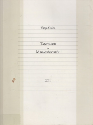 Varga Csaba - Tanítások a Magasságostól