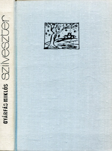 Gyrfs Mikls - Szilveszter