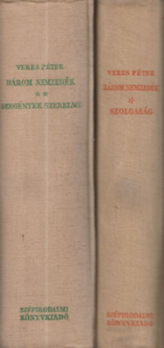 Veres P�ter - H�rom nemzed�k I-II.