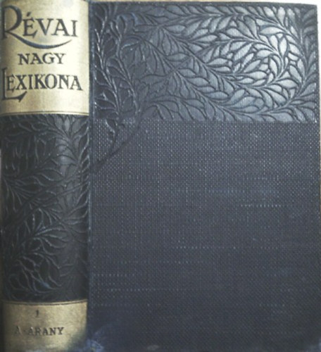 Rvai nagy lexikona 1. (A-Arany)