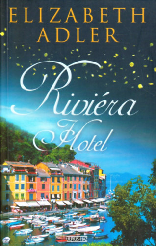 Elizabeth Adler - Rivira Hotel