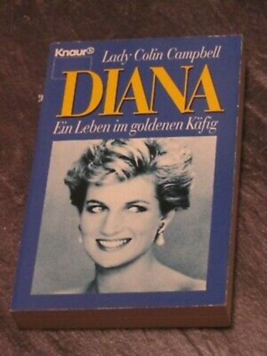 Diana- Ein Leben im Goldenen K�fig