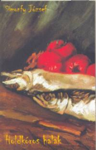 Simonfy J�zsef - Holdk�ros halak