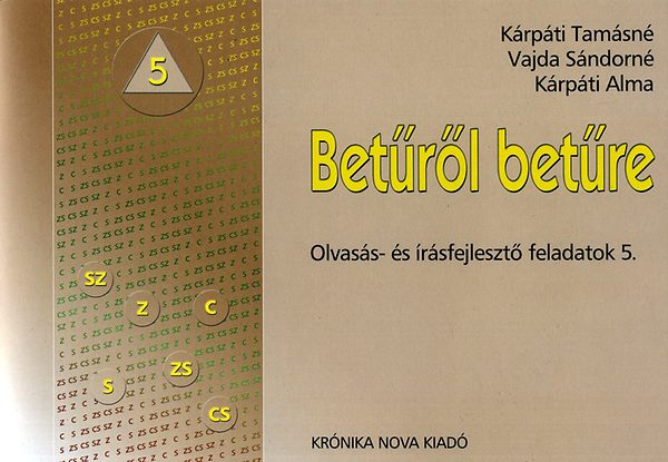 Krpti Tamsn; Vajda Sndorn; Krpti Alma - Betrl betre - Olvass- s rsfejleszt feladatok 5.