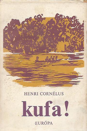 Henri Corn�lus - Kufa!