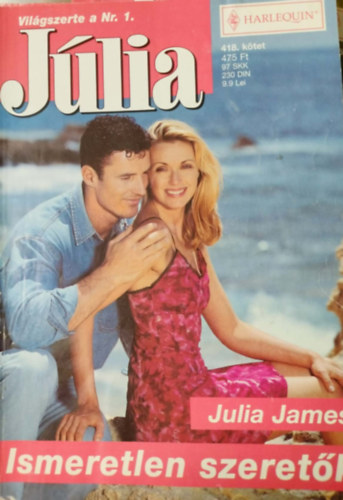 Julia James - J�lia 418. k�tet - Julia james - Ismeretlen szeret�k